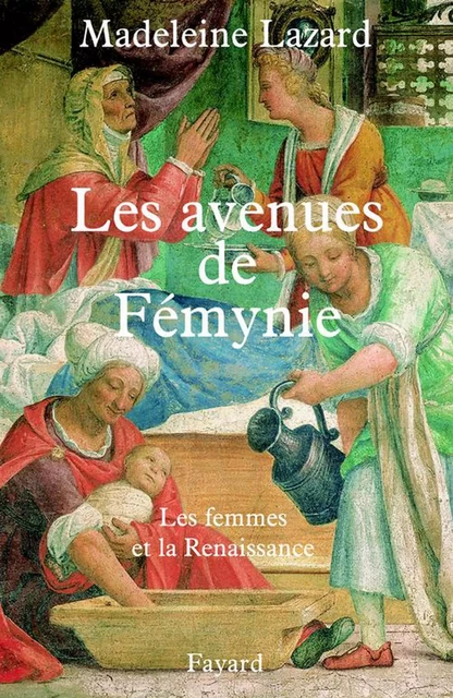 Les Avenues de Fémynie - Madeleine Lazard - Fayard