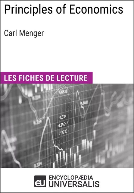 Principles of Economics de Carl Menger -  Encyclopaedia Universalis - Encyclopaedia Universalis