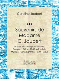 Souvenirs de Madame C. Jaubert