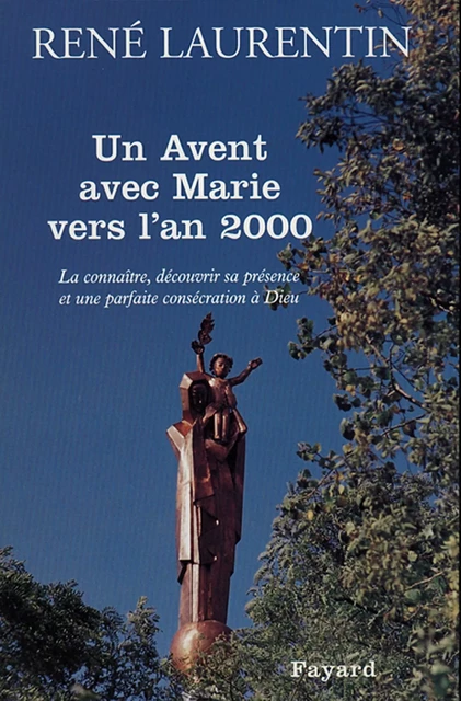 Un Avent avec Marie vers l'an 2000 - Abbé René Laurentin - Fayard