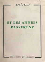 Et les années passèrent