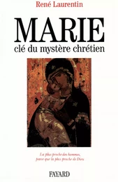 Marie, clé du mystère chrétien