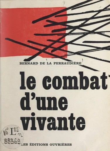 Le combat d'une vivante - Bernard de La Perraudière - FeniXX réédition numérique