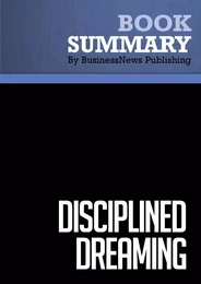 Summary: Disciplined Dreaming