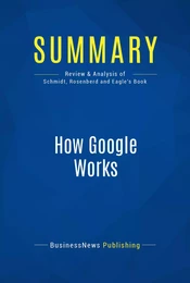 Summary: How Google Works