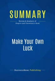 Summary: Make Your Own Luck