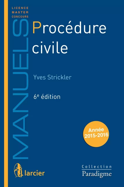 Procédure civile - Yves Strickler - Éditions Larcier