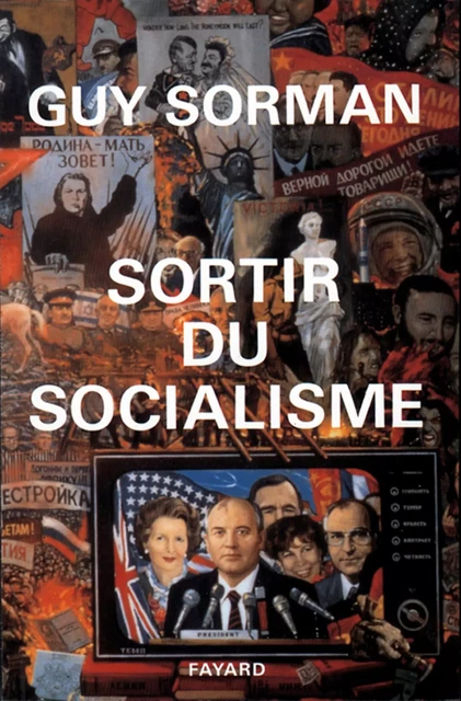 Sortir du socialisme - Guy Sorman - Fayard