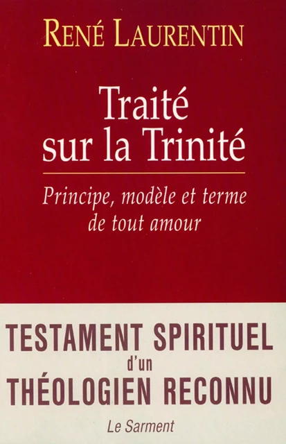 Traité sur la Trinité - Abbé René Laurentin - Fayard