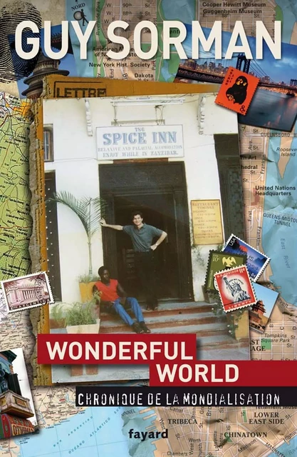 Wonderful world. Chronique de la mondialisation (2006-2009) - Guy Sorman - Fayard