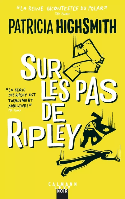 Sur les pas de Ripley - Nouvelle édition - Patricia Highsmith - Calmann-Lévy