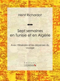 Sept semaines en Tunisie et en Algérie