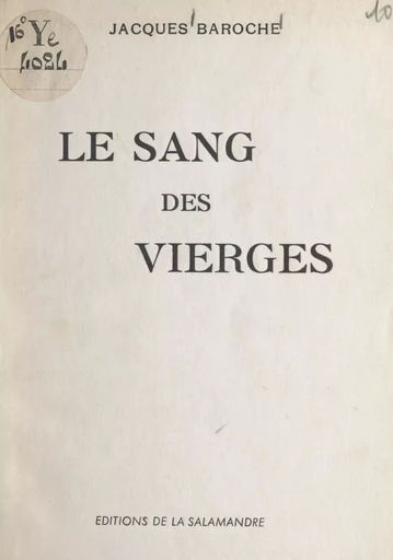 Le sang des vierges - Jacques Baroche - FeniXX réédition numérique