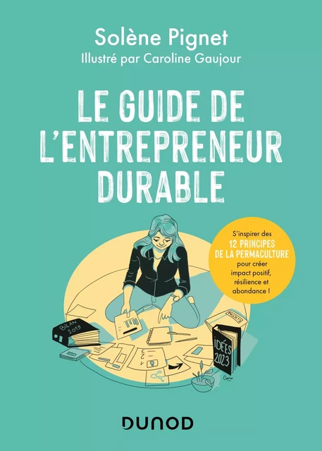 Le guide de l'entrepreneur durable - Solène Pignet - Dunod