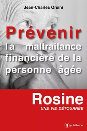 Prévenir la maltraitance financière de la personne âgée