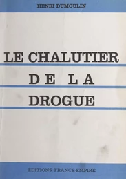 Le chalutier de la drogue