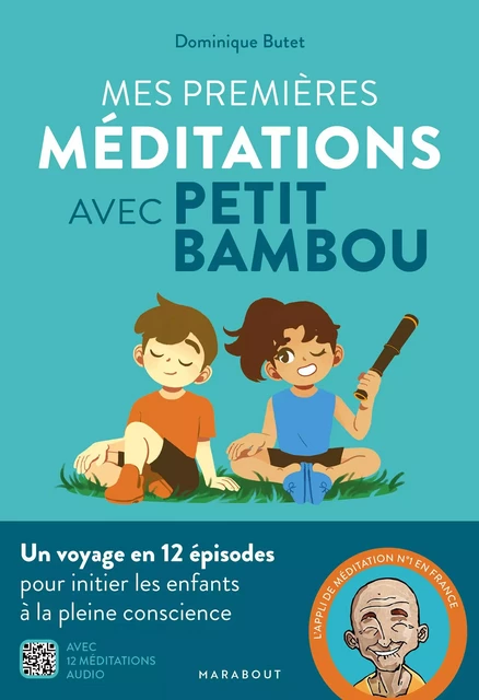 Mes premières méditations avec Petit Bambou -  Petit BamBou - Marabout