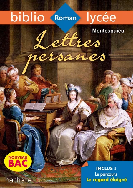 BiblioLycée - Lettres Persanes, Montesquieu -  Montesquieu, Laurence Teper - Hachette Éducation