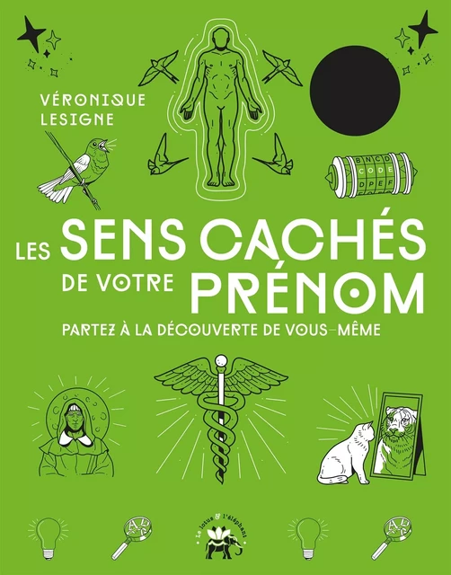 Les sens cachés de votre prénom - Véronique Lesigne - Le lotus et l'éléphant