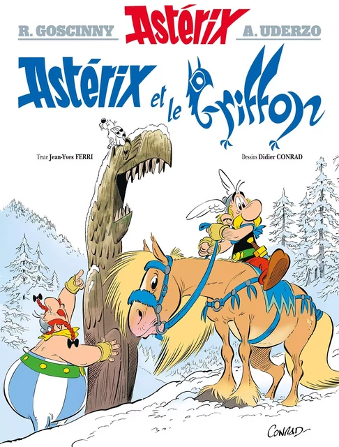 Astérix - Astérix et le Griffon - n°39 - René Goscinny, Albert Uderzo, Didier Conrad, Jean-Yves Ferri - Editions Albert René