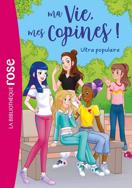 Ma vie, mes copines 22 - Ultra populaire - Hachette Livre - Hachette Jeunesse