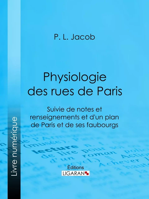 Physiologie des Rues de Paris -  Ligaran, P. l. Jacob - Ligaran