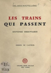 Les trains qui passent