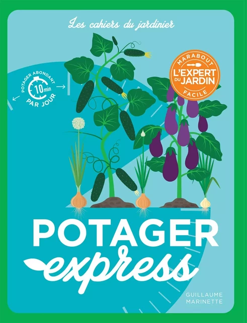 Potager express - Guillaume Marinette - Marabout