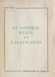 Le général Klein et l'Allemagne