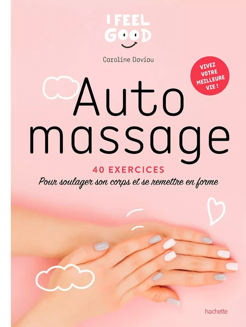 Auto-massage - Caroline Daviau - Hachette Pratique