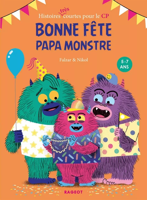 Bonne fête papa Monstre ! -  Falzar - Rageot Editeur