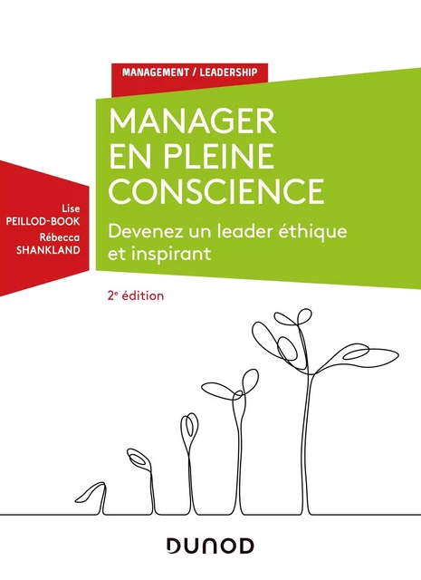 Manager en pleine conscience - 2e éd - Lise Peillod-Book, Rébecca Shankland - Dunod