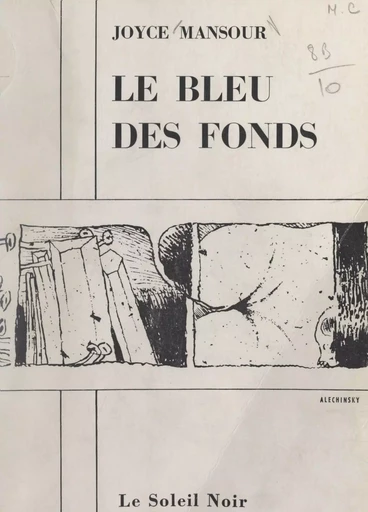 Le bleu des fonds - Joyce Mansour - FeniXX réédition numérique