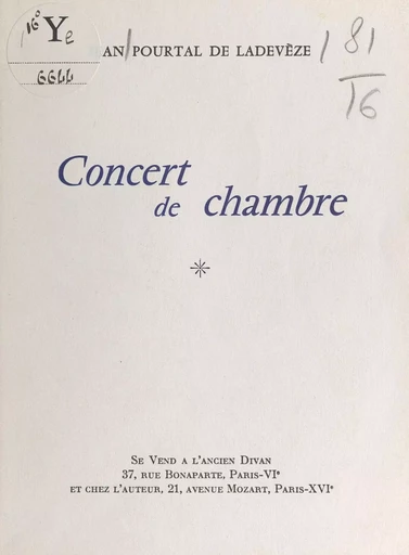 Concert de chambre - Jean Pourtal de Ladevèze - FeniXX réédition numérique