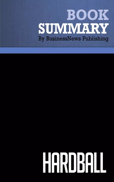 Summary: Hardball - Georges Stalk and Rob Lachenauer - BusinessNews Publishing - Must Read Summaries