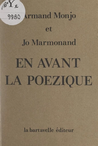 En avant la poézique ! - Jo Marmonand, Armand Monjo - FeniXX réédition numérique