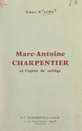 Marc-Antoine charpentier et l'opéra de collège