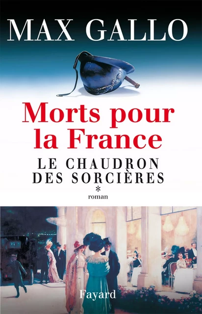 Morts pour la France, tome 1 - Max Gallo - Fayard