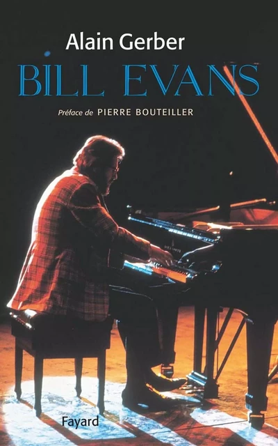 Bill Evans - Alain Gerber - Fayard