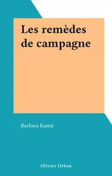 Les remèdes de campagne