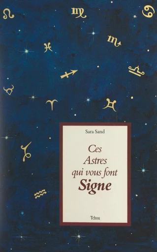 Ces astres qui vous font signe - Sara Sand - FeniXX réédition numérique