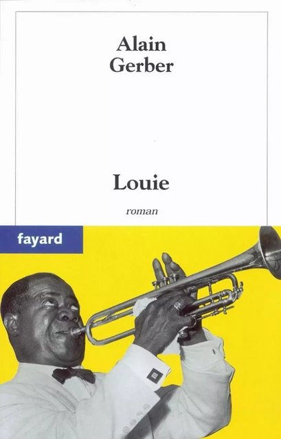 Louie - Alain Gerber - Fayard