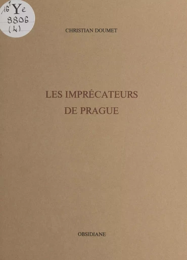 Les imprécateurs de Prague - Christian Doumet - FeniXX réédition numérique