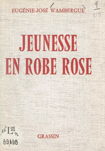 Jeunesse en robe rose - Eugénie-José Wambergue - FeniXX réédition numérique