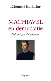 Machiavel en démocratie