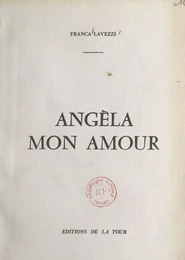 Angèla, mon amour