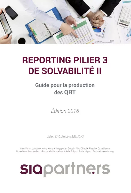 Reporting pilier 3 de solvabilité II - Antoine Bellicha, Julien Sac - Publishroom