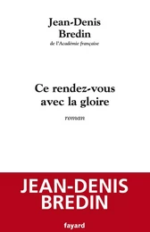 Ce rendez-vous avec la gloire