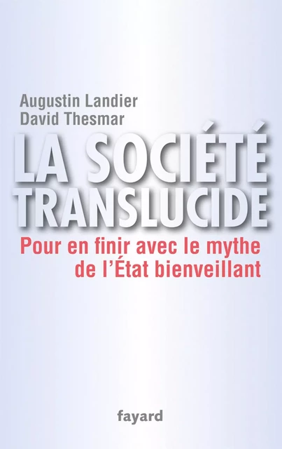 La société translucide - Augustin Landier, David Thesmar - Fayard