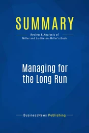 Summary: Managing for the Long Run